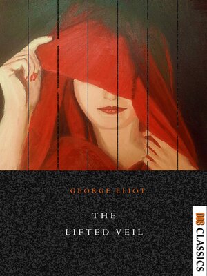 The Lifted Veil - ebook